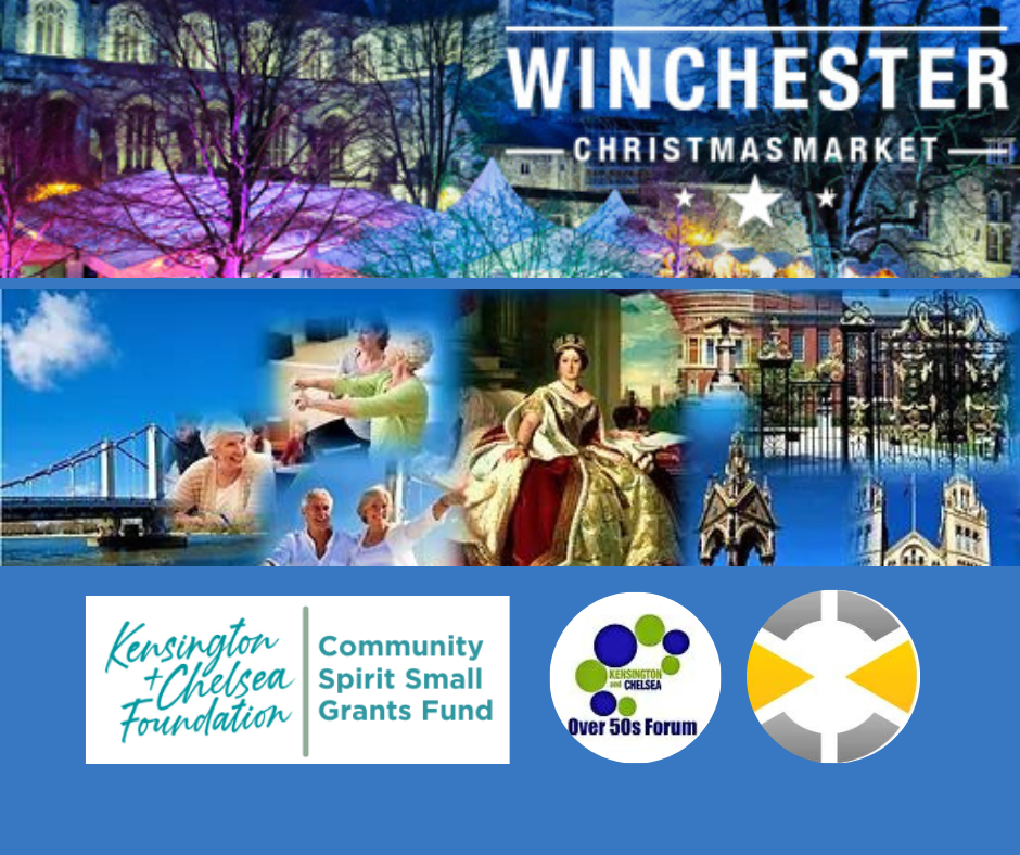 A three part image shows Kensington & Chelsea Foundation logo, the Kensington & Chelsea Over 50's Forum work and a festive sparkly image of Winchester Xmas market